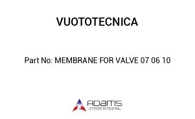 MEMBRANE FOR VALVE 07 06 10