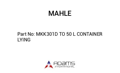 MKK301D TO 50 L CONTAINER LYING
