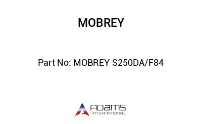MOBREY S250DA/F84