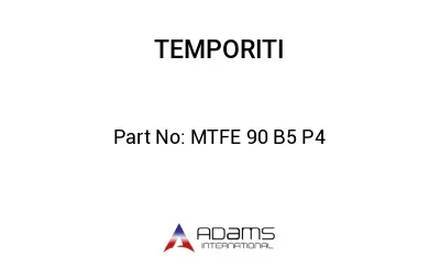 MTFE 90 B5 P4