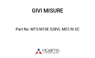 MTS M10E 528VL M01/N SC