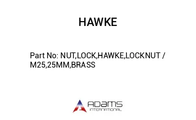 NUT,LOCK,HAWKE,LOCKNUT / M25,25MM,BRASS