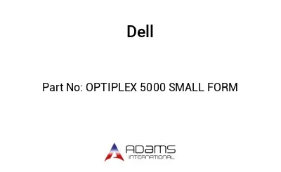 OPTIPLEX 5000 SMALL FORM
