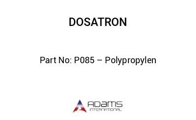 P085 – Polypropylen