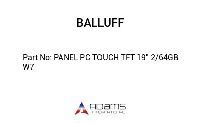 PANEL PC TOUCH TFT 19" 2/64GB W7									