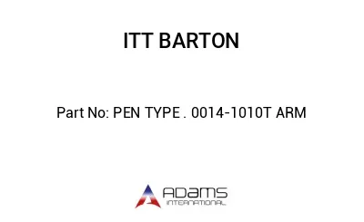 PEN TYPE . 0014-1010T ARM