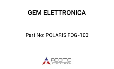 POLARIS FOG-100