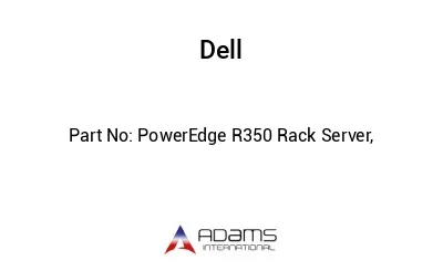 PowerEdge R350 Rack Server,