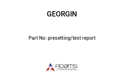 presetting/test report