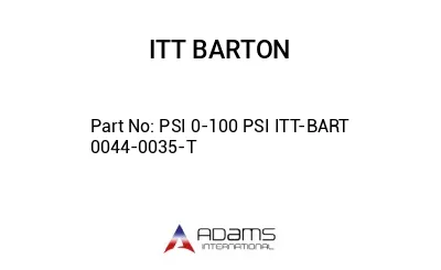 PSI 0-100 PSI ITT-BART 0044-0035-T