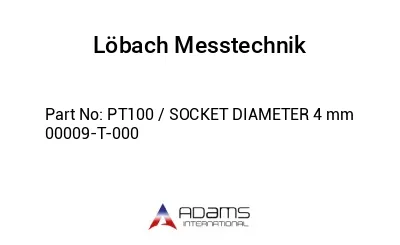 PT100 / SOCKET DIAMETER 4 mm 00009-T-000