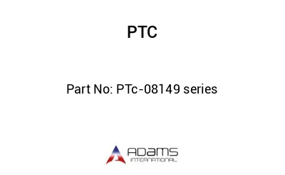 PTc-08149 series