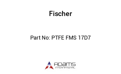 PTFE FMS 17D7