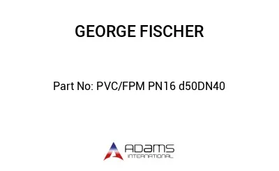 PVC/FPM PN16 d50DN40