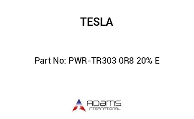 PWR-TR303 0R8 20% E