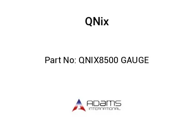 QNIX8500 GAUGE