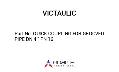 QUICK COUPLING FOR GROOVED PIPE DN 4`` PN 16