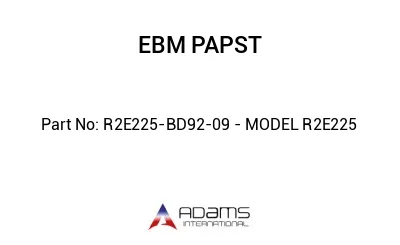 R2E225-BD92-09 - MODEL R2E225