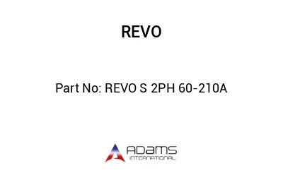 REVO S 2PH 60-210A