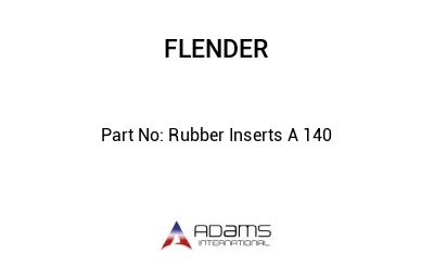 Rubber Inserts A 140