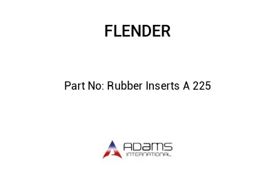 Rubber Inserts A 225