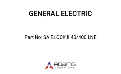 SA BLOCK II 40/400 LNE