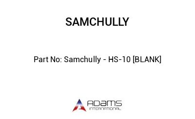 Samchully - HS-10 [BLANK]
