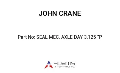 SEAL MEC. AXLE DAY 3.125 "P
