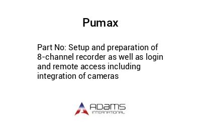Setup and preparation of 8-channel recorder as well as login and remote access including integration of cameras