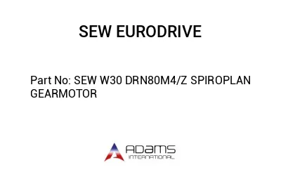SEW W30 DRN80M4/Z SPIROPLAN GEARMOTOR
