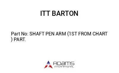 SHAFT PEN ARM (1ST FROM CHART ) PART.