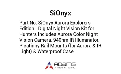 SiOnyx Aurora Explorers Edition I Digital Night Vision Kit for Hunters Includes Aurora Color Night Vision Camera, 940nm IR Illuminator, Picatinny Rail Mounts (for Aurora & IR Light) & Waterproof Case