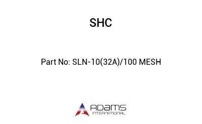 SLN-10(32A)/100 MESH