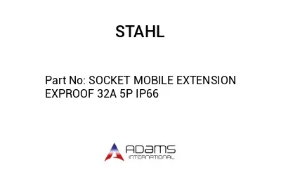 SOCKET MOBILE EXTENSION EXPROOF 32A 5P IP66