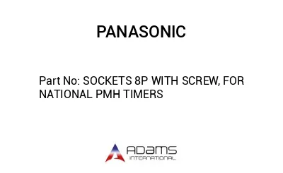 SOCKETS 8P WITH SCREW, FOR NATIONAL PMH TIMERS