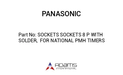 SOCKETS SOCKETS 8 P WITH SOLDER,  FOR NATIONAL PMH TIMERS
