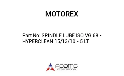 SPINDLE LUBE ISO VG 68 - HYPERCLEAN 15/13/10 - 5 LT