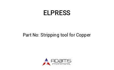 Stripping tool for Copper