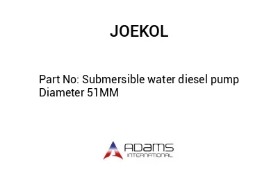 Submersible water diesel pump Diameter 51MM