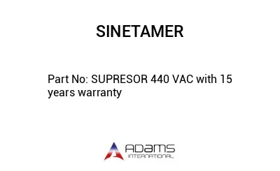 SUPRESOR 440 VAC with 15 years warranty