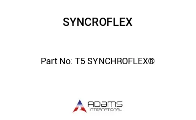 T5 SYNCHROFLEX®