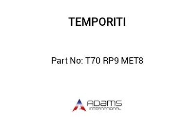 T70 RP9 MET8