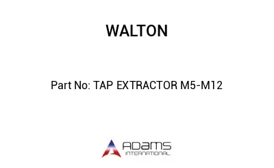 TAP EXTRACTOR M5-M12