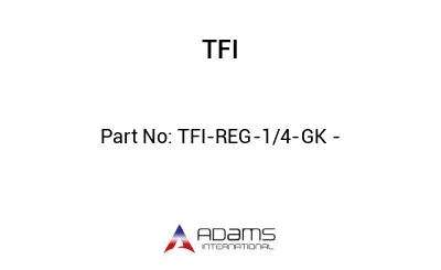 TFI-REG-1/4-GK -