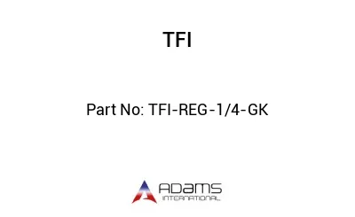 TFI-REG-1/4-GK