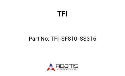 TFI-SF810-SS316