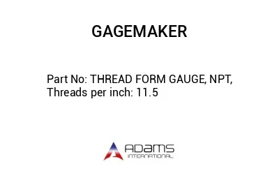 THREAD FORM GAUGE, NPT, Threads per inch: 11.5