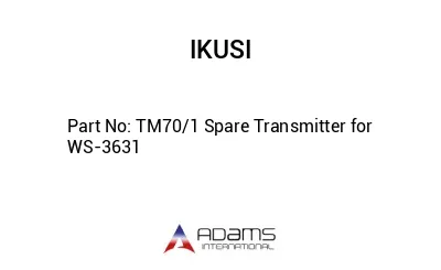 TM70/1 Spare Transmitter for WS-3631