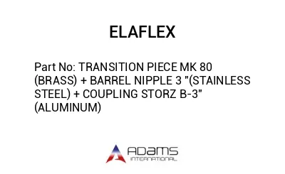 TRANSITION PIECE MK 80 (BRASS) + BARREL NIPPLE 3 "(STAINLESS STEEL) + COUPLING STORZ B-3" (ALUMINUM)