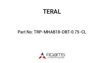 TRP-MHAB18-DBT-0.75-CL